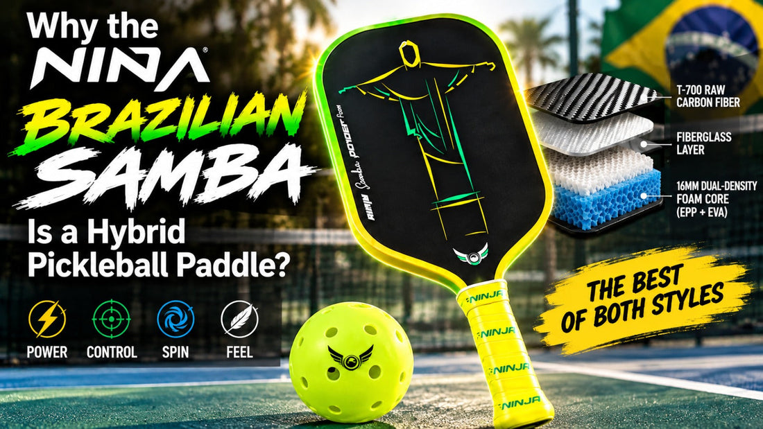 Why the NINJA Samba Is a Hybrid Pickleball Paddle